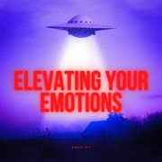 Elevating Your Emotions cover image cdn