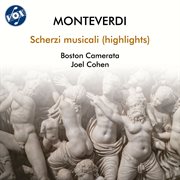 Monterverdi: Scherzi Musicali (Highlights) cover image cdn
