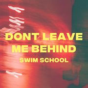 Don't Leave Me Behind cover image cdn
