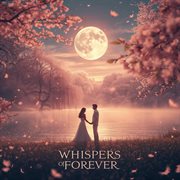 Whispers Of Forever cover image cdn