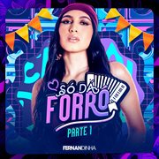 Só Dá Forró (Ao Vivo) cover image cdn