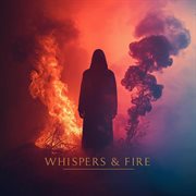 Whispers & Fire cover image cdn