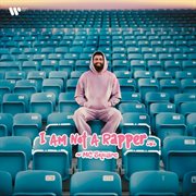 I Am Not A Rapper... cover image cdn
