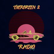 Evergreen Radio City 2 cover image cdn