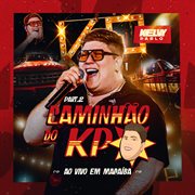 Caminhão Do Kp Ao Vivo Em Macaíba, Pt.2 cover image cdn