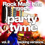 Rock Male Hits 1990S, Vol. 2 cover image cdn