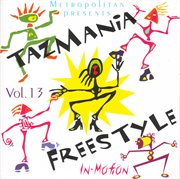 Tazmania Freestyle In-Motion,Vol. 13 cover image cdn