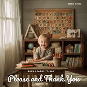 Baby Learns To Say Please And Thank You cover image cdn