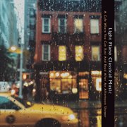Light Piano Classical Music A Cafe Where You Can Rest And Read After An Afternoon Shower cover image cdn