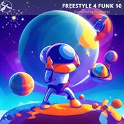Freestyle 4 Funk 10 cover image cdn