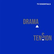 Tv Essentials - Drama Tension cover image cdn