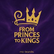 From Princes To Kings cover image cdn