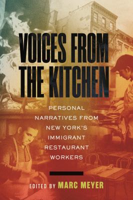 Voices from the kitchen : personal narratives from New York's immigrant restaurant workers  cover image cdn