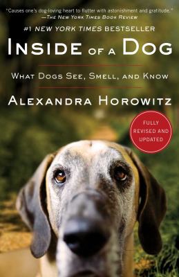 Inside of a dog : what dogs see, smell, and know  cover image cdn
