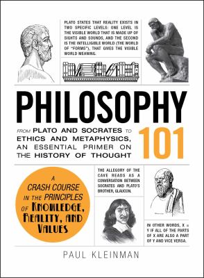 Philosophy 101 : from Plato and Socrates to ethics and metaphysics, an essential primer on the history of thought  cover image cdn