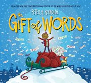 The Gift of Words : A Holiday Picture Book cover image cdn