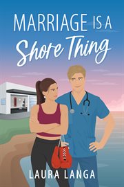 Marriage Is a Shore Thing : A Small Town, Accidental Marriage Sweet Romcom cover image cdn