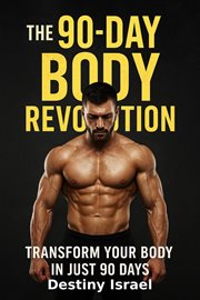 The 90-Day Body Revolution cover image cdn
