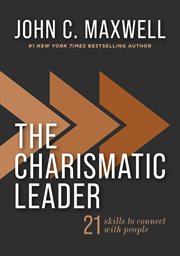 The Charismatic Leader : 21 Skills to Connect With People cover image cdn