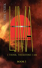 LI'MA Saga / Book I / I Think, Therefore I Am cover image cdn