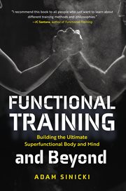 Functional Training and Beyond : Building the Ultimate Superfunctional Body and Mind cover image cdn