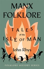 Manx Folklore : Tales of the Isle of Man cover image cdn