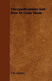 Chrysanthemums and How to Grow Them cover image cdn