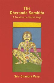 The Gheranda Samhita : A Treatise on Hatha Yoga cover image cdn