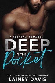 Deep in the Pocket : A Football Romance cover image cdn