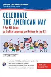 Celebrate the American Way: A Fun ESL Guide to English Language & Culture in the U.S. cover image cdn