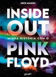 Inside Out : Minha História Com O Pink Floyd cover image cdn