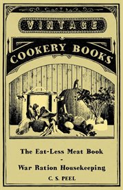 The Eat-Less Meat Book : War Ration Housekeeping cover image cdn