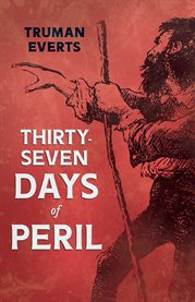 Thirty-Seven Days of Peril cover image cdn