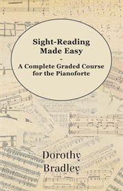 Sight-Reading Made Easy : A Complete Graded Course for the Pianoforte cover image cdn