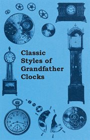 Classic Styles of Grandfather Clocks cover image cdn