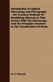 Introduction to Optical Mineralogy and Petrography : The Practical Methods of Identifying Minerals in Thin Section with the Microscope cover image cdn