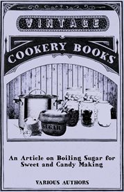 An Article on Boiling Sugar for Sweet and Candy Making cover image cdn