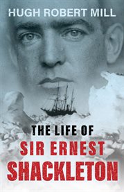 The Life of Sir Ernest Shackleton cover image cdn