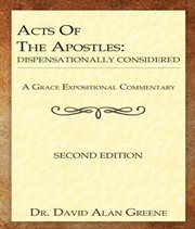 Acts of the Apostles : Dispensationally Considered cover image cdn
