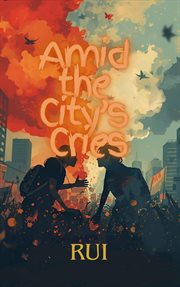 Amid the City's Cries cover image cdn