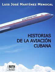 Historias de la aviación cubana cover image cdn