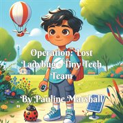 Operation Lost Ladybug - Tiny Tech Team cover image cdn