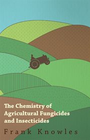 The Chemistry of Agricultural Fungicides and Insecticides cover image cdn