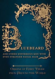 Bluebeard - and Other Mysterious Men with Even Stranger Facial Hair cover image cdn
