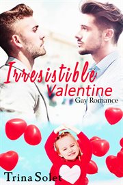 Irresistible Valentine: Gay Romance cover image cdn