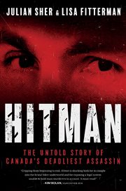 Hitman : The Untold Story of Canada's Deadliest Assassin cover image cdn