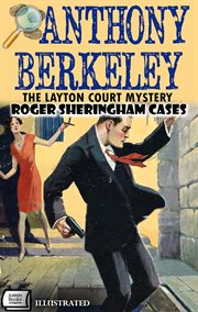 The Layton Court Mystery. Roger Sheringham Cases cover image cdn
