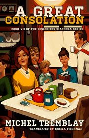 A Great Consolation : Survive! Survive! & Crossing The Gulf Of Misfortune cover image cdn