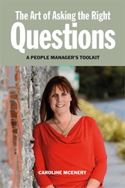 The Art of Asking the Right Questions : A People Manager's Toolkit cover image cdn