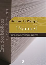 Estudos Bíblicos Expositivos Em 1samuel : Lições Urgentes Apresentadas Por Meio De Contrastes Entre Personagens Fascinantes cover image cdn